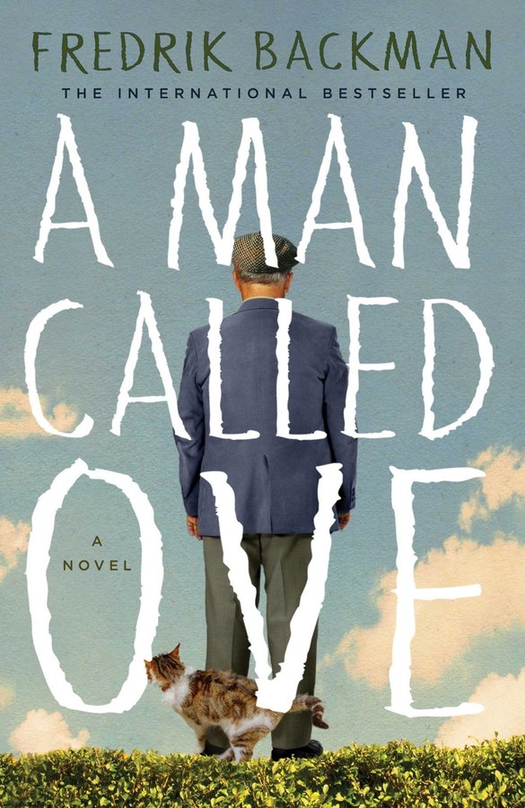 A Man Called Ove — Fredrik Backman