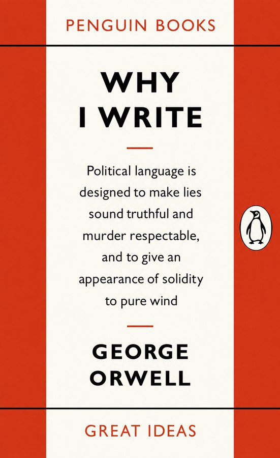 Why I Write — George Orwell